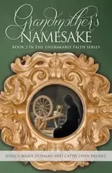 Grandmother's Namesake - Jessica Marie Dorman