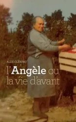 L'Angèle ou la vie d'avant - Alex Clerino