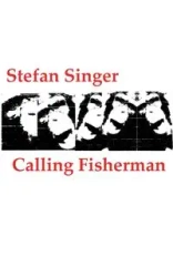 Calling Fisherman - Stefan Singer