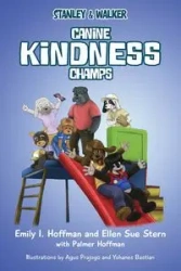 CANINE KINDNESS CHAMPS - Emily I. Hoffman