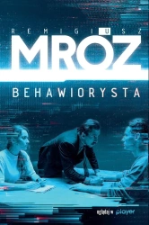 Behawiorysta - Remigiusz Mróz - 2022