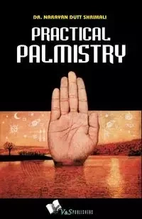 Practical Palmistry - Shrimali Dr. Narayan Dutt