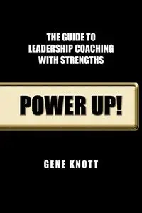 Power Up! - Knott Phd Abpp Gene