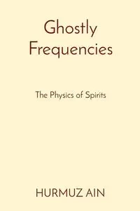 Ghostly Frequencies - AIN HURMUZ