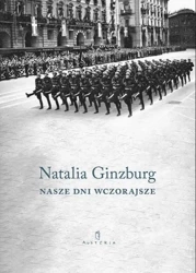 Nasze dni wczorajsze - Natalia Ginzburg