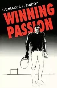 Winning Passion - Priddy Laurance L.