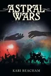 Astral Wars - Kari Beacham