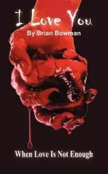 I Love You - Brian Bowman