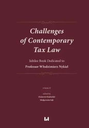 Challenges of Contemporary Tax Law - praca zbiorowa