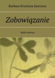Zobowiązanie - Barbara Janczura