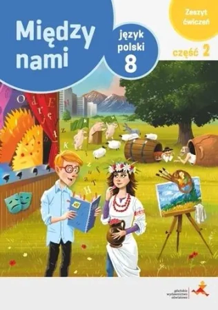 J.Polski SP 8/2 Między Nami ćw. wersja A GWO - Agnieszka Łuczak, Anna Murdzek