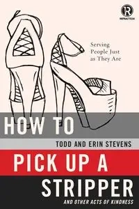 How to Pick Up a Stripper - Todd Stevens
