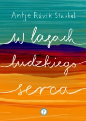 eBook W lasach ludzkiego serca - Antje Rávic Strubel epub mobi