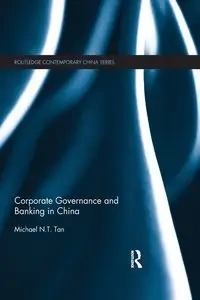 Corporate Governance and Banking in China - Michael Tan