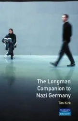The Longman Companion to Nazi Germany - Kirk Tim