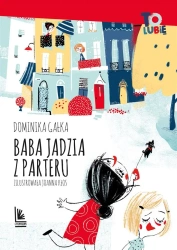 Baba Jadzia z parteru - Dominika Gałka
