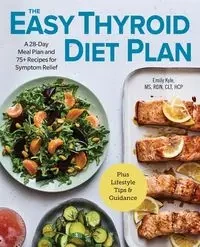 The Easy Thyroid Diet Plan - Kyle Emily