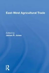 East-west Agricultural Trade - James Jones R