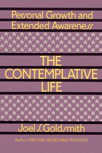 The Contemplative Life - Joel S. Goldsmith