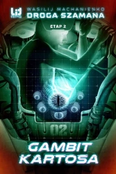 Droga Szamana Etap 2: Gambit Kartosa w.2020 - Wasilij Machanienko