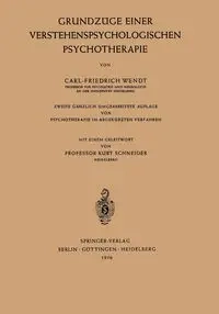 Grundzüge Einer Verstehenspsychologischen Psychotherapie - Wendt Carl-Friedrich