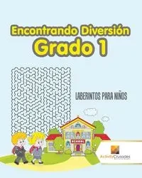 Encontrando Diversión Grado 1 - Activity Crusades