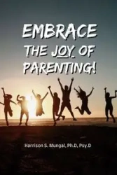 Embrace The Joy Of Parenting - Mungal