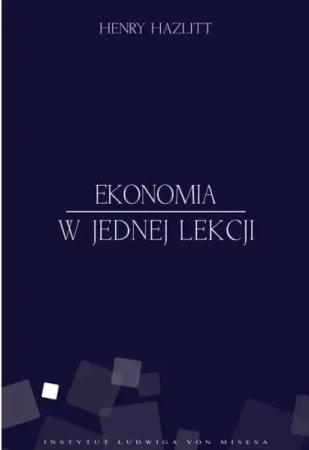 Ekonomia w jednej lekcji - Henry Hazlitt