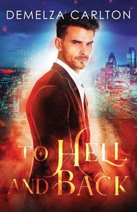 To Hell and Back - Carlton Demelza