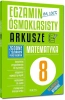 Egzamin ósmoklasisty - arkusze matematyka 2025 - praca zbiorowa