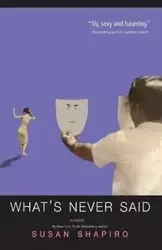 What's Never Said - Susan Shapiro