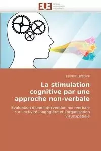 La stimulation cognitive par une approche non-verbale - LEFEBVRE-L