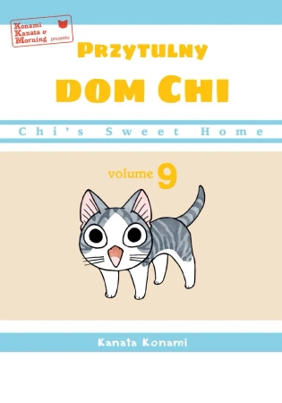 Chi`s Sweet Home. Przytulny dom Chi. T.9 - Konami Kanata