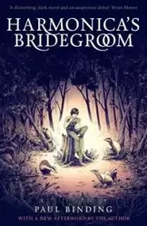 Harmonica's Bridegroom - Paul Binding