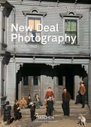 New Deal Photography. USA 1935-1943 (Bibliotheca Universalis) (Multilingual Edition) - Peter Walther