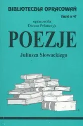 Biblioteczka opracowań nr 047 Poezje  Słowacki J. - Danuta Polańczyk