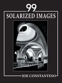 99 Solarized Images - Joe Constantino