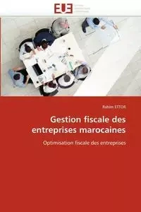 Gestion fiscale des entreprises marocaines - ETTOR-R