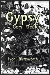 Gypsy the Gem Dealer - Blimsworth Ivor