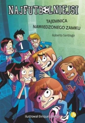 Najfutbolniejsi T6 Tajemnica nawiedzonego zamku - Roberto Santiago