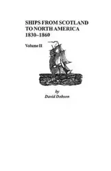 Ships from Scotland to North America, 1830-1860 - David Dobson