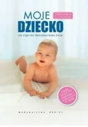 Moje dziecko - praca zbiorowa