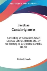 Facetiae Cantabrigienses - Richard Gooch