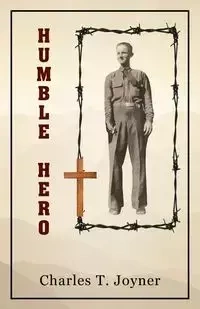 Humble Hero - Charles Joyner T
