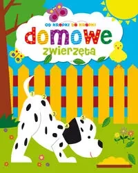 Od kropki do kropki: Domowe zwierzęta - zbiorowa praca