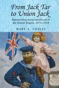 From Jack Tar to Union Jack - Mary A. Conley