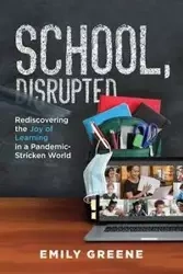 School, Disrupted - Emily Greene