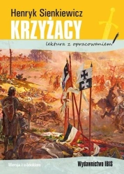 Krzyżacy lektura z opracowaniem BR - Henryk Sienkiewicz