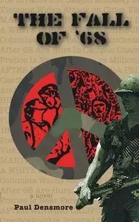 The Fall of '68 - Paul Densmore