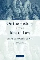 On the History of the Idea of Law - Shirley Robin Letwin